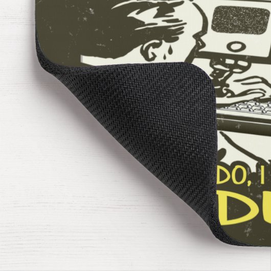 Programmierer Ich teste meinen Code nicht immer Mousepad (Ecke)