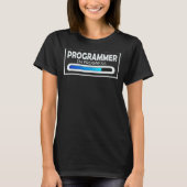 Programmierer in Progress Coder Programmierung Stu T-Shirt (Vorderseite)