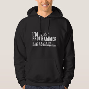Programmierer ist immer richtig Software-Ingenieur Hoodie