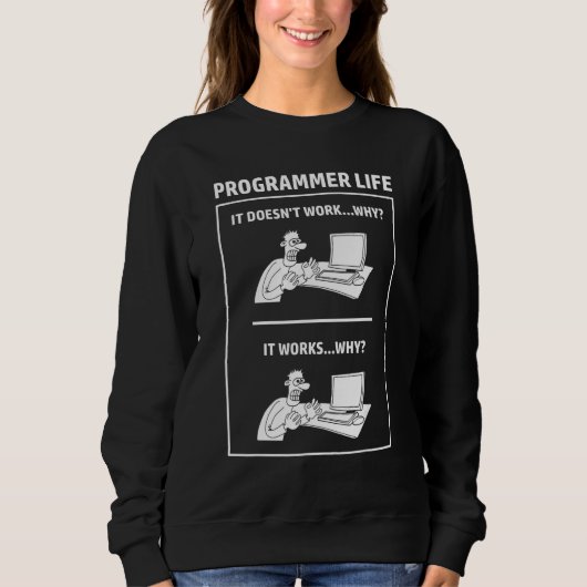 Programmierer Leben Programmierer Informatik Infor Sweatshirt (Vorderseite)