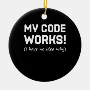 Programmierer Mein Code Funktioniert Keramik Ornament