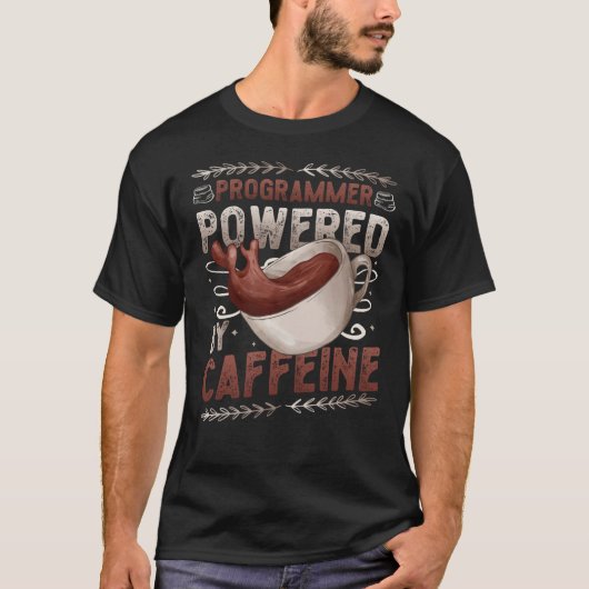 Programmierer mit Coffein Coffee Code Programm T-Shirt (Vorderseite)