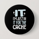 Programmierer nur in IT für den Cache Button (Vorderseite)