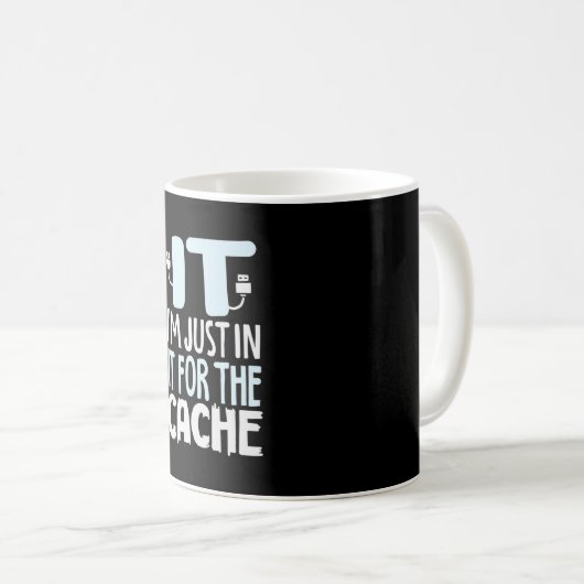 Programmierer nur in IT für den Cache Kaffeetasse (VorderseiteRechts)
