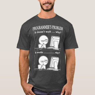 Programmierer Problem Spaß Programmierer Programmi T-Shirt