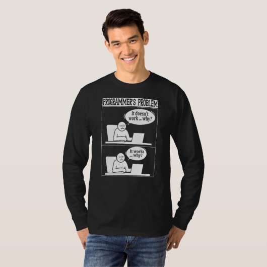 Programmierer Problem Technology Software Skript H T-Shirt (Vorne ganz)