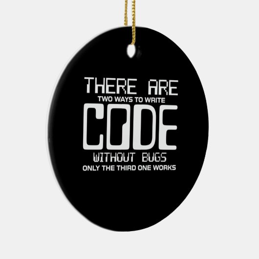 Programmierer schreiben Code ohne Fehler Keramik Ornament (Rechts)