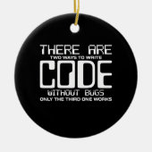 Programmierer schreiben Code ohne Fehler Keramik Ornament (Vorne)