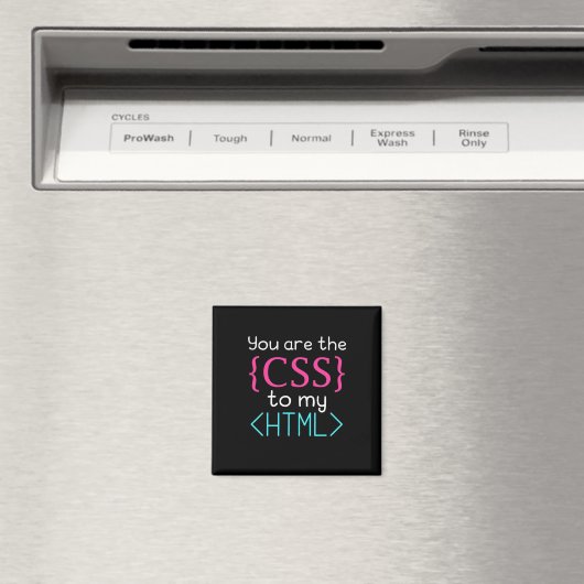 Programmierer Sie sind CSS zu meinem HTML Magnet (In Situ (Geschirrspüler))
