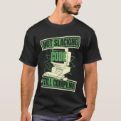 Programmierer Slacking Developer Coder Programmier T-Shirt (Vorderseite)