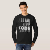 Programmierer Sprichwort Coding Coder Code Joke Pu T-Shirt (Vorne ganz)