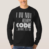 Programmierer Sprichwort Coding Coder Code Joke Pu T-Shirt (Vorderseite)
