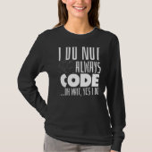 Programmierer Sprichwort Coding Coder Code Joke Pu T-Shirt (Vorderseite)