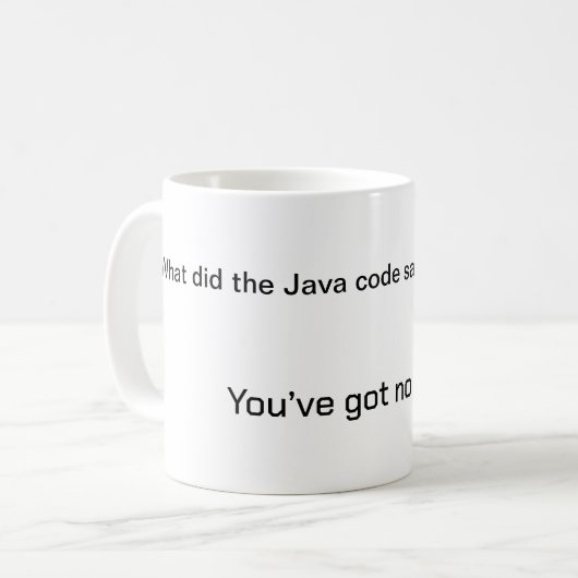 Programmierer-Tasse - Sie haben keine Klasse got Kaffeetasse (Vorderseite Links)