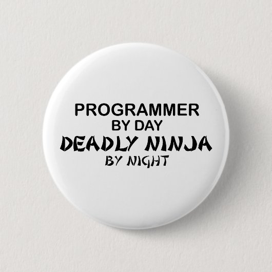 Programmierer tödliches Ninja bis zum Nacht Button (Vorderseite)