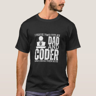 Programmierer und Vater stolzer Coder lustige Männ T-Shirt