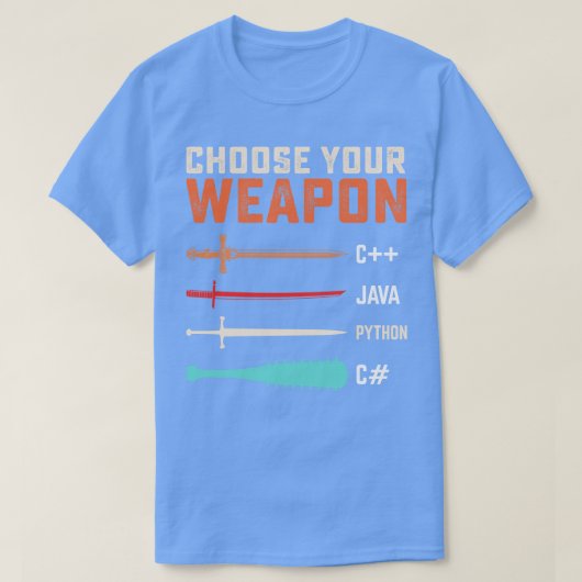 Programmierer Wählen Sie Ihre Waffe C JAVA PYTHON T-Shirt (Design vorne)