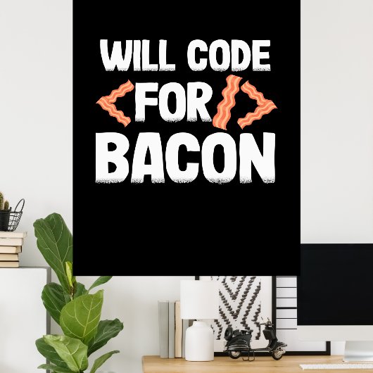 Programmierer wird Code für Bacon Poster (Heimbüro)