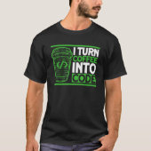Programmierkaffee-Code-Coding-Software-Entwickler T-Shirt (Vorderseite)