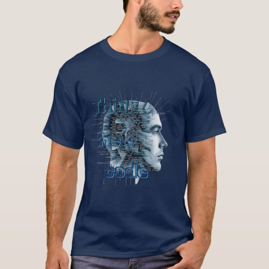 Programmierung: Denken, dann Code. T-Shirt (Vorderseite)