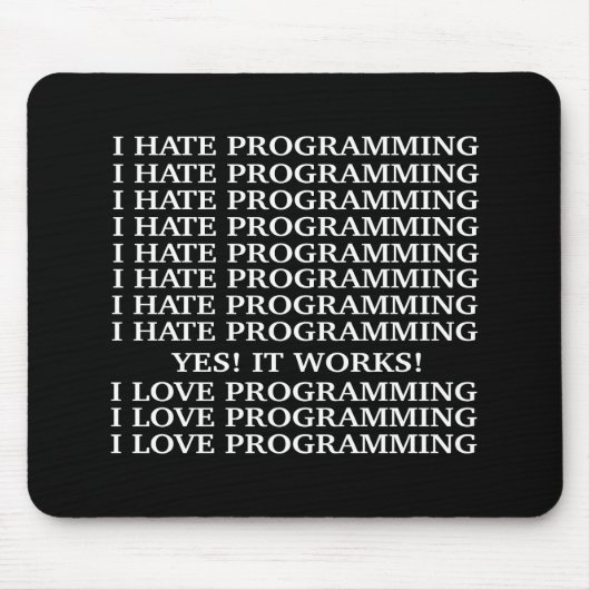 Programmierung der Liebe I/hasse ich programmieren Mousepad (Vorne)