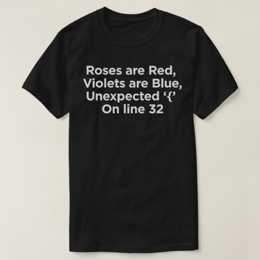 Programmierung Funny Rose sind Red Unexpected Zeil T-Shirt (Design vorne)