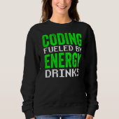 Programmierung für Energy Drinks Code Programmer K Sweatshirt (Vorderseite)