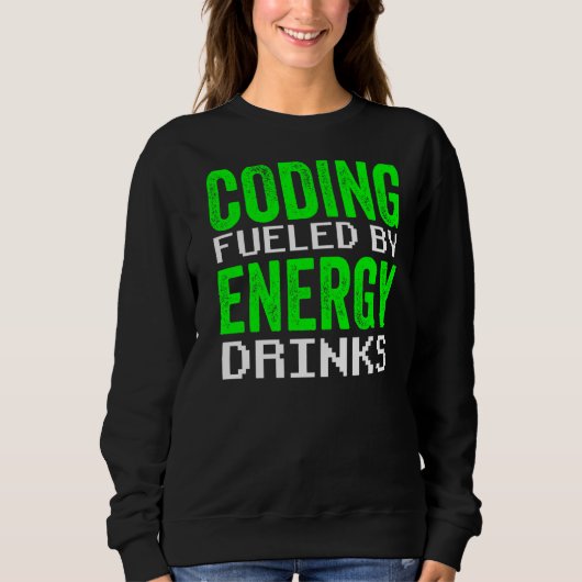Programmierung für Energy Drinks Code Programmer K Sweatshirt (Vorderseite)