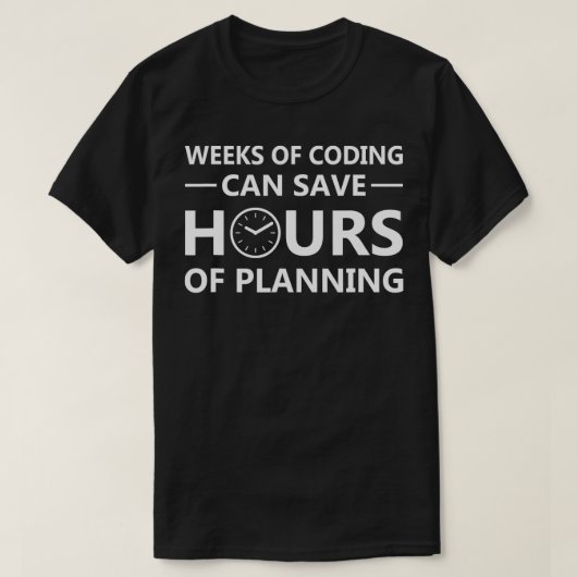 Programmierwochen können Stunden des Planungsprogr T-Shirt (Design vorne)