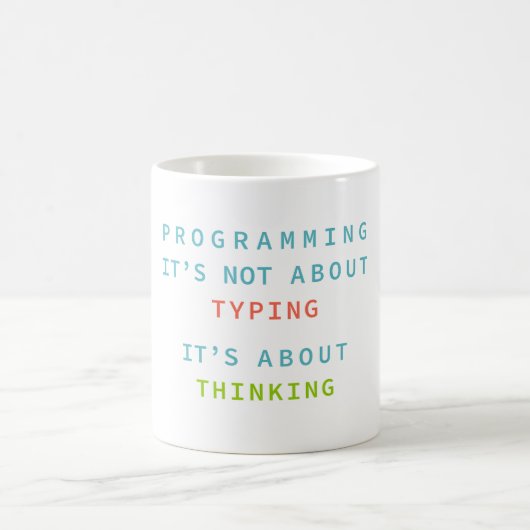 Programming Is Thinking, Not Typing – Developer Kaffeetasse (Mittel)