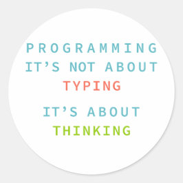 Programming Is Thinking, Not Typing – Developer Runder Aufkleber