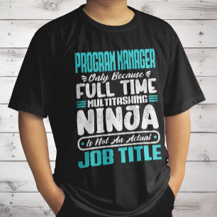 Programmmanager Job Titel Beruf Verwaltungsfähigke T-Shirt