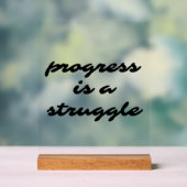 Progress - Akryllische Unterzeichnung Acrylschild (Neutral)