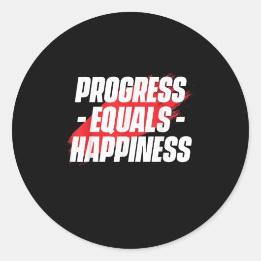 Progress Equals Hapness Motivational Quote Entrepr Runder Aufkleber (Vorderseite)