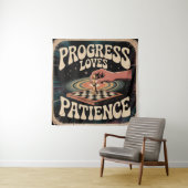 Progress Loves Patience Wandteppich (Beispiel)