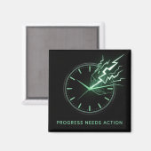 Progress Needs Action Magnet (Vorderseite/Rückseite)