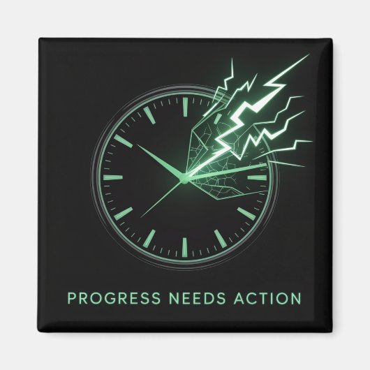 Progress Needs Action Magnet (Vorne)