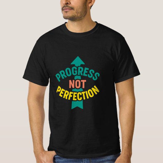 Progress Not Perfect Motivierend T-Shirt (Vorderseite)