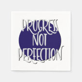 Progress Not Perfect Slogan Napkin Serviette (Vorderseite)