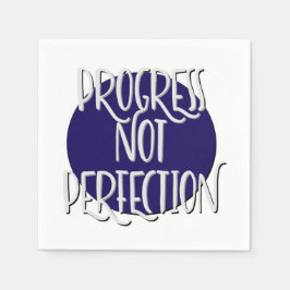 Progress Not Perfect Slogan Napkin Serviette