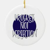 Progress Not Perfection Erholung Slogan Ornament (Hinten)