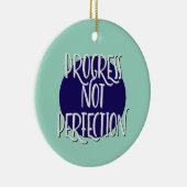 Progress Not Perfection Erholung Slogan Ornament (Rechts)