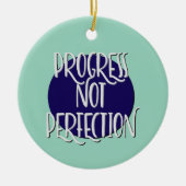 Progress Not Perfection Erholung Slogan Ornament (Vorne)