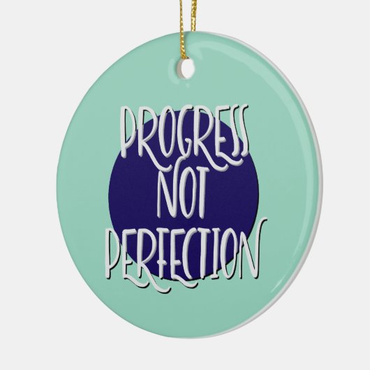 Progress Not Perfection Erholung Slogan Ornament (Links)