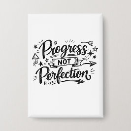 Progress Not Perfection Motivational Quote Design Button