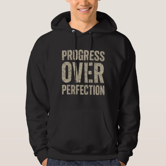 Progress Over Perfection Hoodie (Vorderseite)