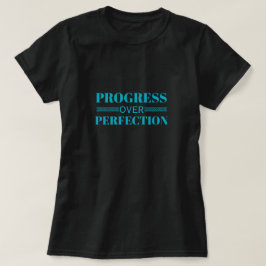 Progress Over Perfection Motivation Mindful Growth T-Shirt