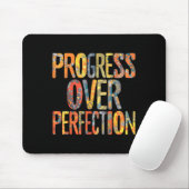 Progress Over Perfection Motivation Motivational T Mousepad (Mit Mouse)