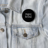 Progress Over Perfection Motivational Button (Beispiel)