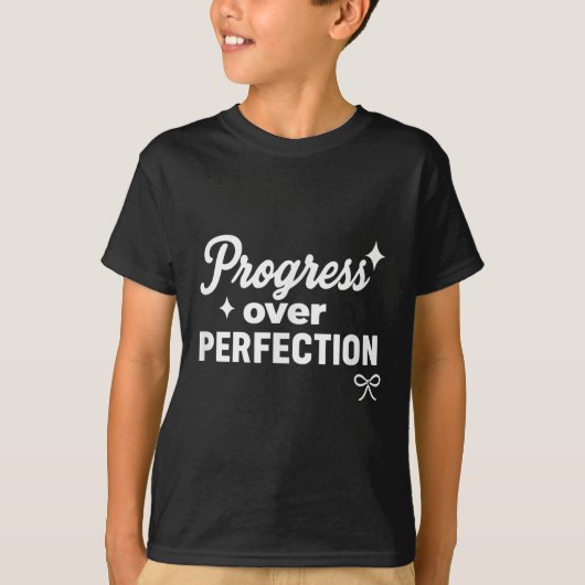 Progress Over Perfection Motivational Christian Se T-Shirt (Vorderseite)